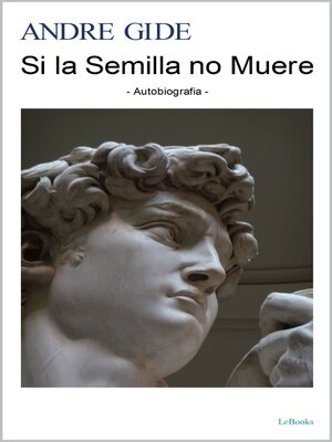 cover image of SI LA SEMILLA NO MUERE--Autobiografia
